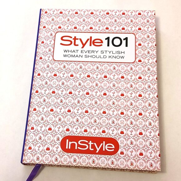Preowned In Style: Style 101 Hardcover 2007 by Editors of In Style Magazine - Picture 1 of 6